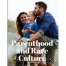Parenthood and Race Culture