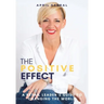 The Positive Effect: A Retail Leader's Guide to Changing the World