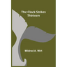 The Clock Strikes Thirteen