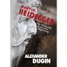 Martin Heidegger: The Philosophy of Another Beginning