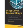 Usage-Driven Database Design: From Logical Data Modeling Through Physical Schema Definition