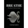 Breathe: The Best Is Yet To Come