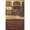 Remembering Lynchburg and Central Virginia: Articles from the News and Advance