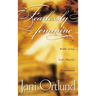 Fearlessly Feminine: Boldly Living God's Plan for Womanhood