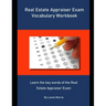 Real Estate Appraiser Exam Vocabulary Workbook: Learn the key words of the Real Estate Appraiser Exam