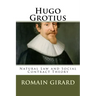 Hugo Grotius: Natural Law and Social Contract Theory