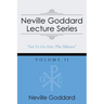 Neville Goddard Lecture Series, Volume II: (A Gnostic Audio Selection, Includes Free Access to Streaming Audio Book)