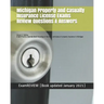 Michigan Property and Casualty Insurance License Exams Review Questions & Answers 2016/17 Edition: A Self-Practice Exercise Book focusing on the basic