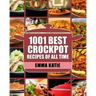 Crock Pot: 1001 Best Crock Pot Recipes of All Time (Crockpot, Crockpot Recipes, Crock Pot Cookbook, Crock Pot Recipes, Crock Pot, Slow Cooker, Slow Co