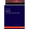 Pepacton: The writings of John Burroughs V