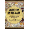 Creation in Six Days: A Defense of the Traditional Reading of Genesis One