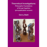 Theoretical Investigations: Philosophical Foundations of Group Cognition