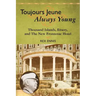 Toujours Jeune - Always Young: Thousand Islands, Emery, and The New Frontenac Hotel