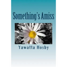 Something's Amiss