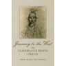 Journey to the West: The Alabama and Coushatta Indians Volume 256