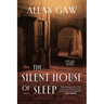 The Silent House of Sleep