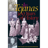 Las Tejanas: 300 Years of History