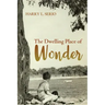 The Dwelling Place of Wonder