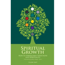 Spiritual Growth: How to Strengthen Your Faith and Spirituality