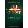 The Ultimate Quest: Awakening to the Power of Love