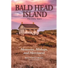 Bald Head Island: The Early Years
