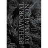 Behavioral Formation: Volatile Design Processes and the Emergence of a Strange Specificity