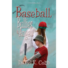 Baseball, Bullies & Angels