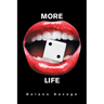 More to Life