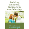 Building Emotional Intimacy in Your Marriage