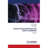 Speech Recognition on Deep Learning