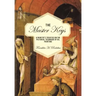 The Master Keys: A Painter's Treatise on the Pictorial Technique of Oil Painting