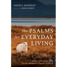 The Psalms for Everyday Living