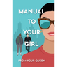 Manual to Your Girl