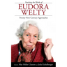 Teaching the Works of Eudora Welty: Twenty-First-Century Approaches