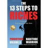 The 13 Steps to Riches - Habitude Warrior Volume 8: Special Edition PERSISTENCE with Erik Swanson and Alec Stern