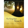 The Forgotten Touch: More Stories of Healing