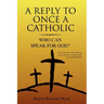 A Reply To Once A Catholic