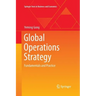 Global Operations Strategy: Fundamentals and Practice