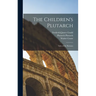 The Children's Plutarch: Tales of the Romans