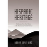 Hispanic Heritage, My Journey From New Mexico to the Mountains of Central America