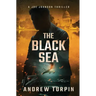 The Black Sea: A Joe Johnson Thriller, Book 6