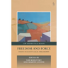 Freedom and Force: Essays on Kant's Legal Philosophy
