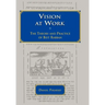 Vision at Work: The Theory and Practice of Beit Rabban