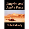 Jimgrim and Allah's Peace by Talbot Mundy, Fiction, Classics, Action & Adventure