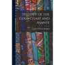 History of the Gold Coast and Asante
