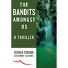 The Bandits Amongst Us