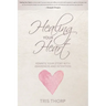Healing Your Heart: Rewrite Your Story with Awareness and Intention
