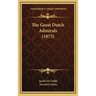 The Great Dutch Admirals (1873)