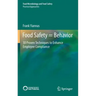 Food Safety = Behavior: 30 Proven Techniques to Enhance Employee Compliance