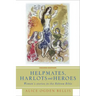 Helpmates, Harlots, and Heroes, Second Edition: Women's Stories in the Hebrew Bible